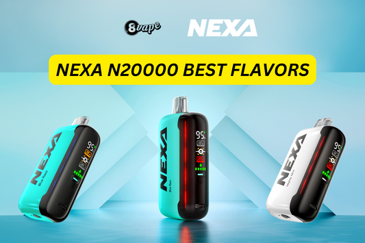 nexa n20000 best flavors